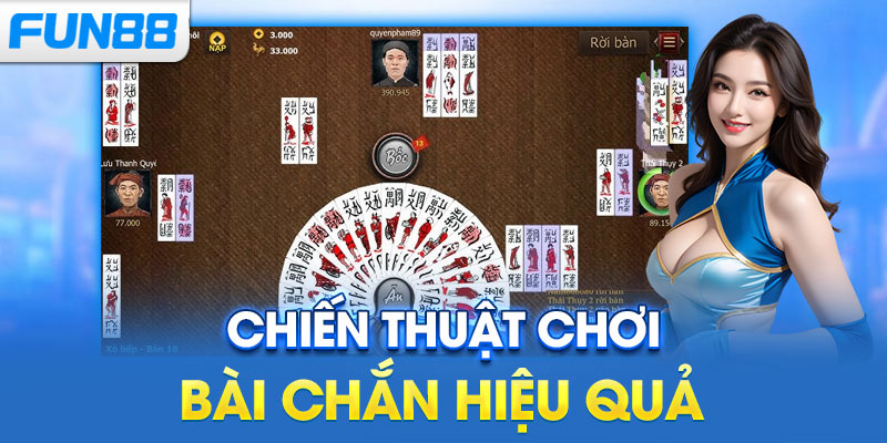Chiến thuật chơi bài Chắn hiệu quả